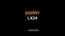 Lx24 - Sorry