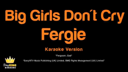 Fergie - Big Girls Don't Cry